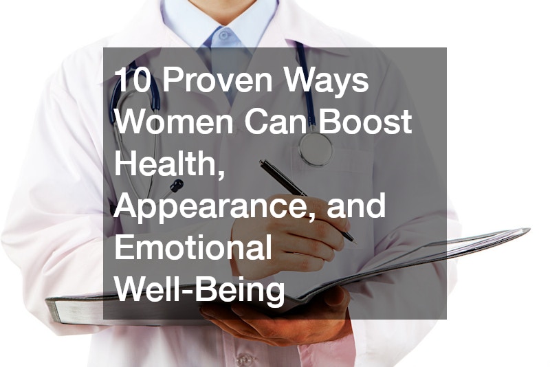 10 Proven Ways Women Can Boost Health, Appearance, and Emotional Well-Being